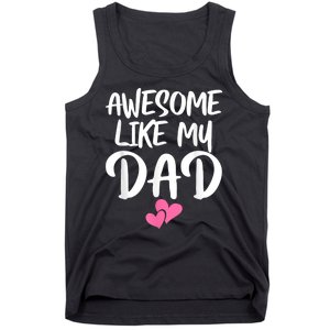 Awesome Like My Dad Daughter Dad And Son Matching Tank Top