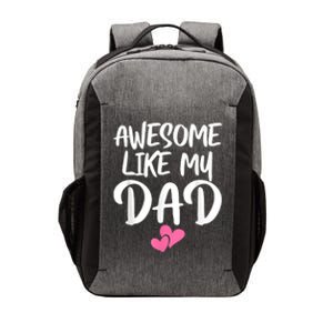 Awesome Like My Dad Daughter Dad And Son Matching Vector Backpack