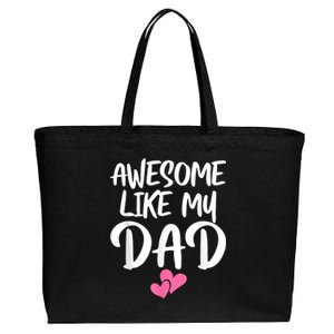 Awesome Like My Dad Daughter Dad And Son Matching Cotton Canvas Jumbo Tote