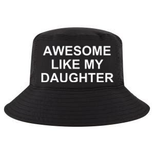 Awesome Like My Daughter Cool Comfort Performance Bucket Hat