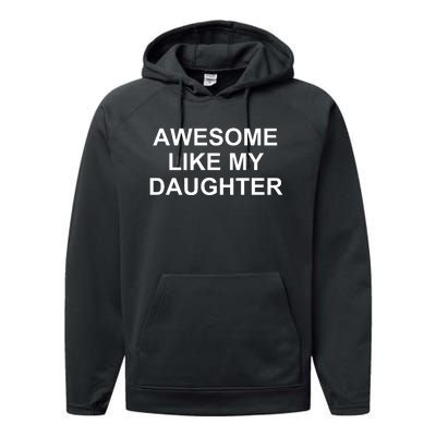 Awesome Like My Daughter Performance Fleece Hoodie