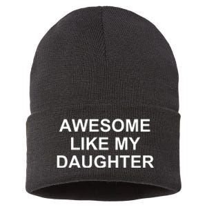 Awesome Like My Daughter Sustainable Knit Beanie