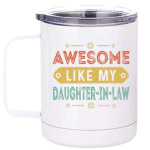 Awesome Like My Daughter In Law Family Lovers 12 oz Stainless Steel Tumbler Cup