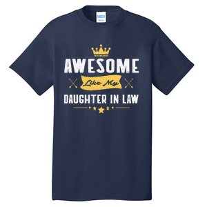 Awesome Like My Daughter In Law FatherS Day Tall T-Shirt