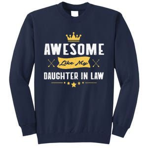 Awesome Like My Daughter In Law FatherS Day Tall Sweatshirt