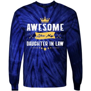 Awesome Like My Daughter In Law FatherS Day Tie-Dye Long Sleeve Shirt