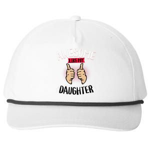 Awesome Like My Daughter Parents FatherS Day MotherS Day Snapback Five-Panel Rope Hat