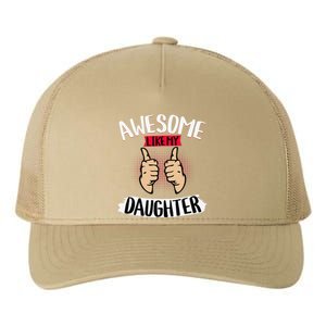 Awesome Like My Daughter Parents FatherS Day MotherS Day Yupoong Adult 5-Panel Trucker Hat