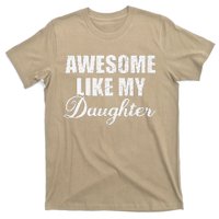 Awesome Like My Daughter Mom Mother Day Dad Father Day T-Shirt