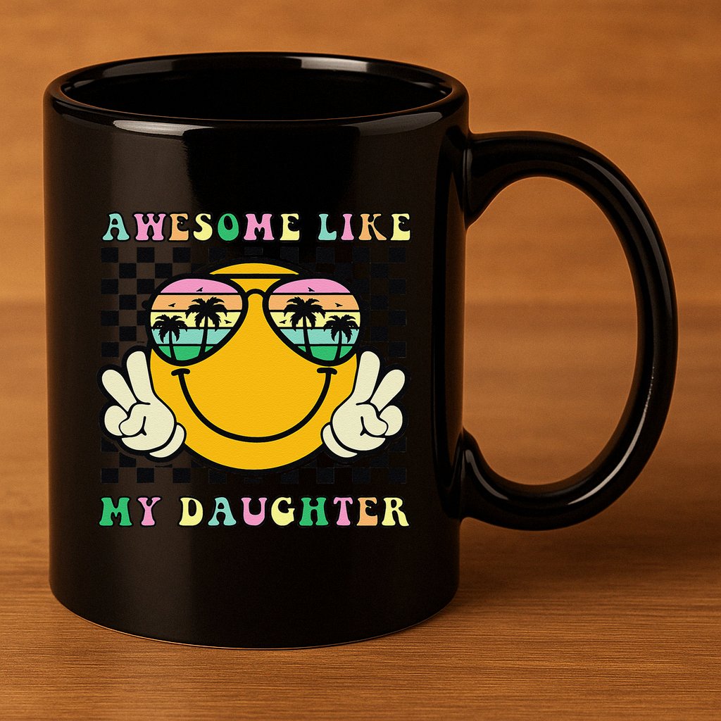 Awesome Like My Daughter Funny FatherS Day Dad 11oz C Handle Ceramic Mug