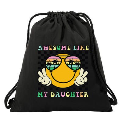 Awesome Like My Daughter Funny FatherS Day Dad Drawstring Bag