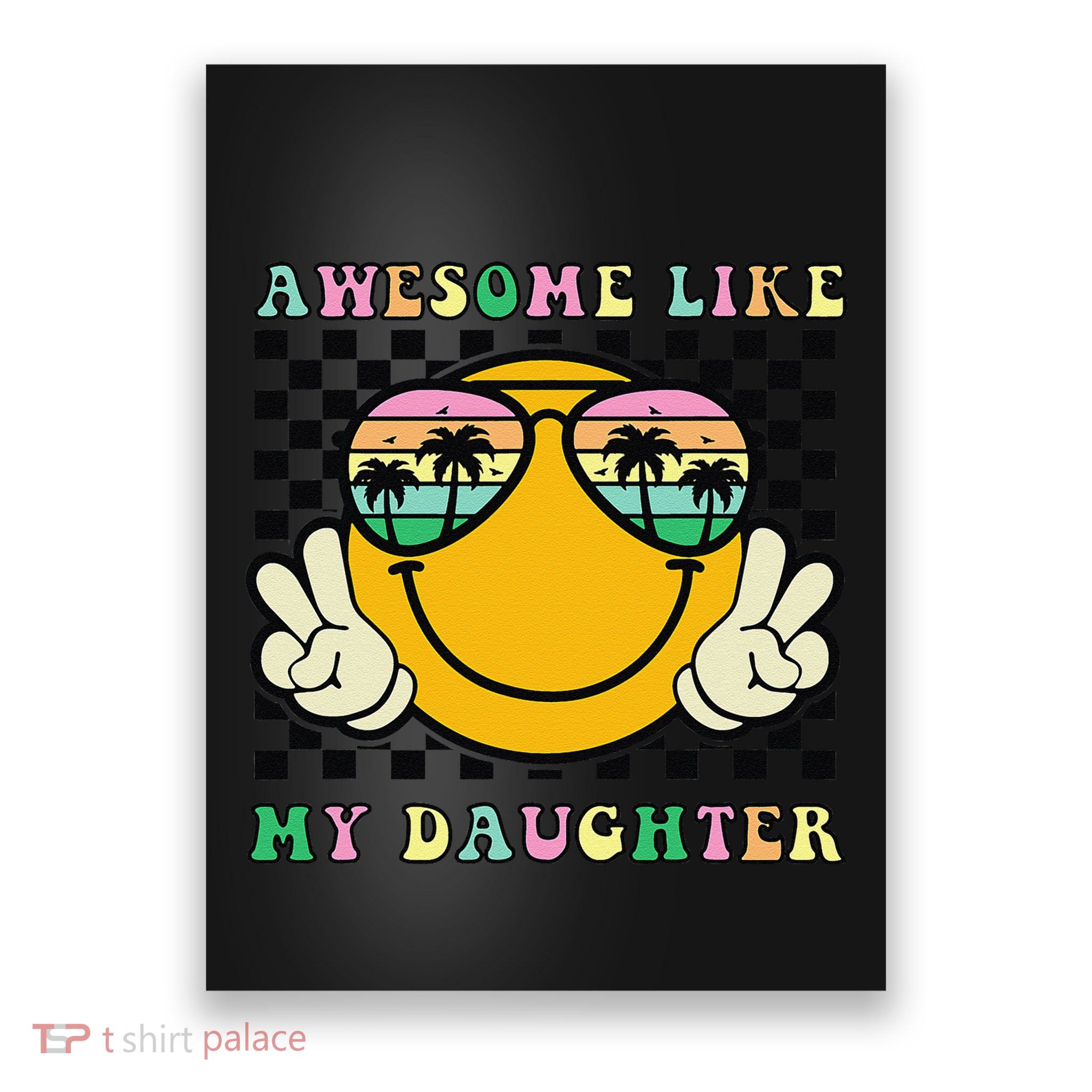 Awesome Like My Daughter Funny FatherS Day Dad Poster