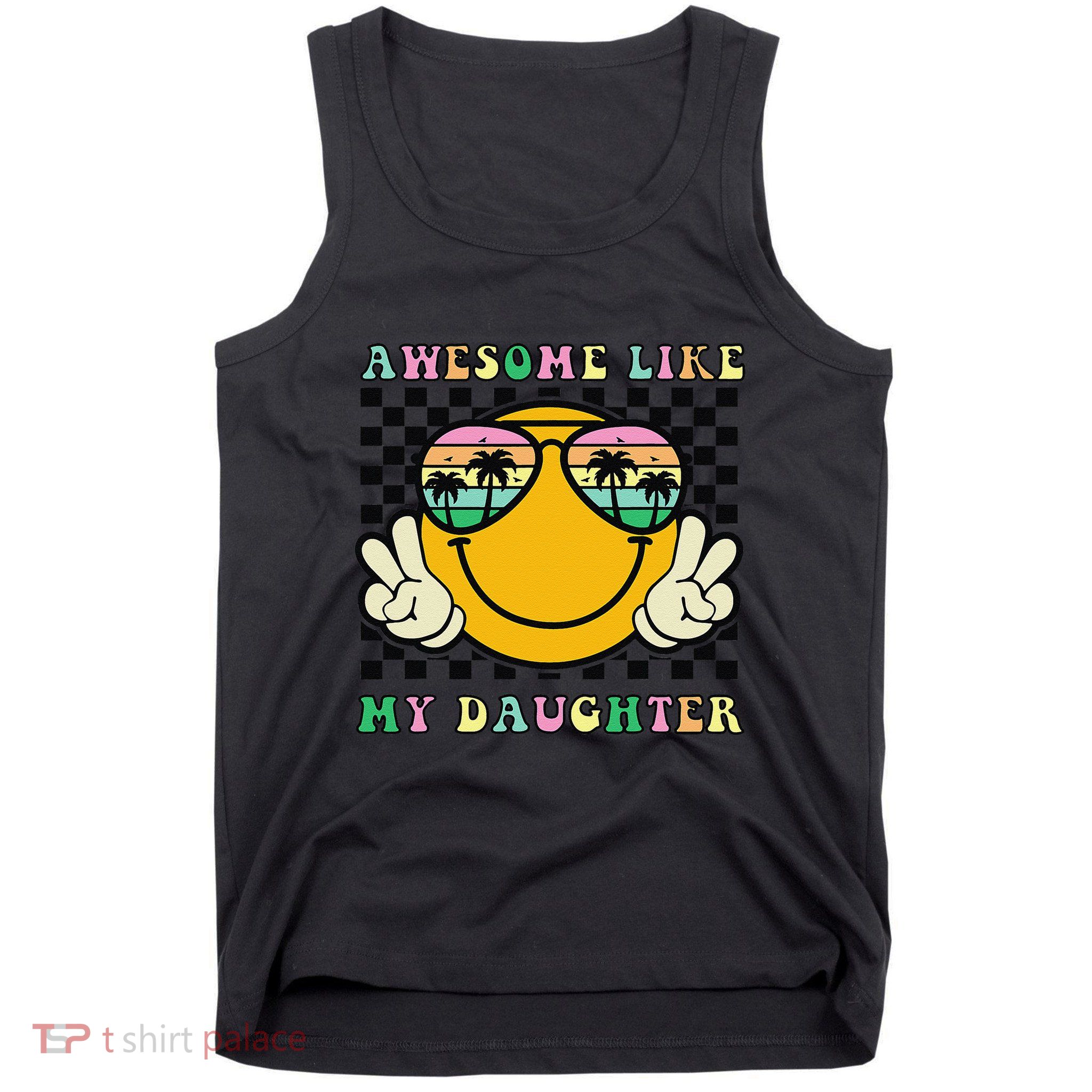 Awesome Like My Daughter Funny FatherS Day Dad Tank Top