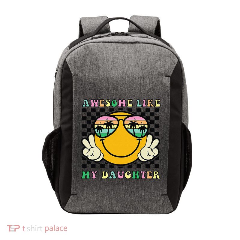 Awesome Like My Daughter Funny FatherS Day Dad Vector Backpack