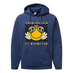 Awesome Like My Daughter Funny FatherS Day Dad Performance Fleece Hoodie