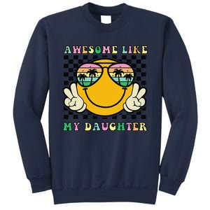 Awesome Like My Daughter Funny FatherS Day Dad Sweatshirt