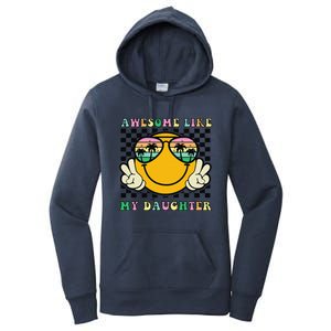 Awesome Like My Daughter Funny FatherS Day Dad Women's Pullover Hoodie