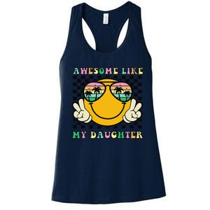 Awesome Like My Daughter Funny FatherS Day Dad Women's Racerback Tank