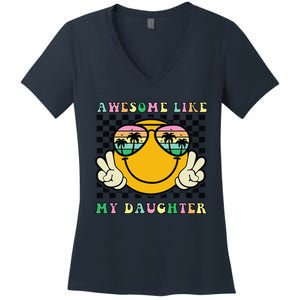 Awesome Like My Daughter Funny FatherS Day Dad Women's V-Neck T-Shirt