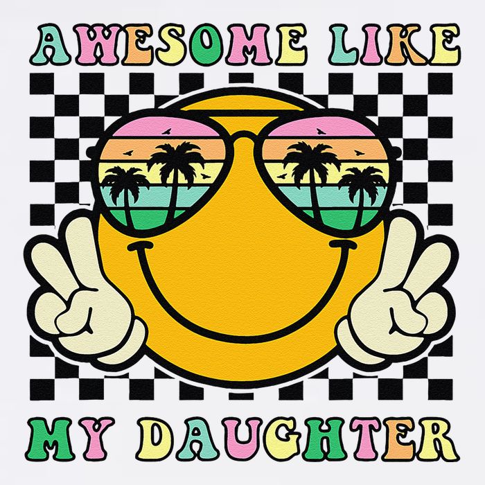 Awesome Like My Daughter Funny FatherS Day Dad Garment-Dyed Sweatshirt