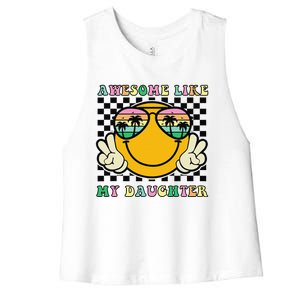 Awesome Like My Daughter Funny FatherS Day Dad Women's Racerback Cropped Tank