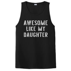 Awesome Like My Daughters Funny Fathers Day Dad Joke PosiCharge Competitor Tank