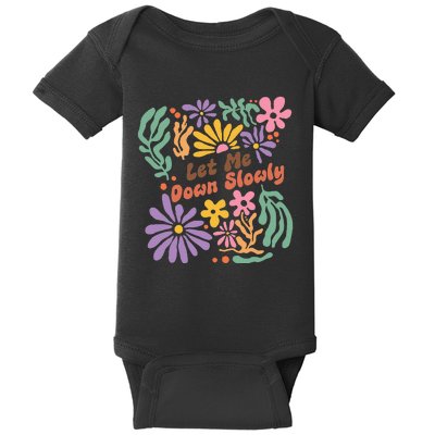 Alec Let Me Down Slowly Floral Art Benjamin Gift Baby Bodysuit