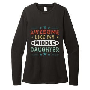 Awesome Like My Middle Daughter Retrofunny Fathers Day Womens CVC Long Sleeve Shirt