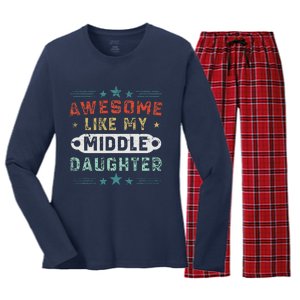 Awesome Like My Middle Daughter Retrofunny Fathers Day Women's Long Sleeve Flannel Pajama Set 