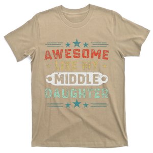 Awesome Like My Middle Daughter Retrofunny Fathers Day T-Shirt