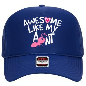 Awesome Like My Aunt Funny Niece And Nephew Gift High Crown Mesh Back Trucker Hat