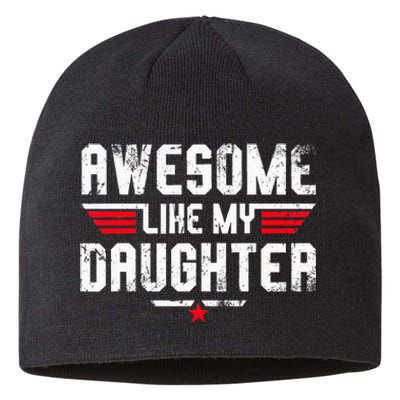 Awesome Like My Daughter Funny Dad Birthday Fathers Day Sustainable Beanie