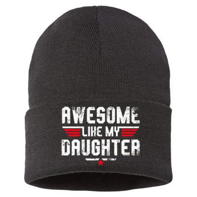 Awesome Like My Daughter Funny Dad Birthday Fathers Day Sustainable Knit Beanie