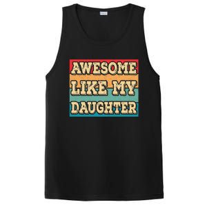 Awesome Like My Daughter Funny Dad Daddy Fathers Day PosiCharge Competitor Tank