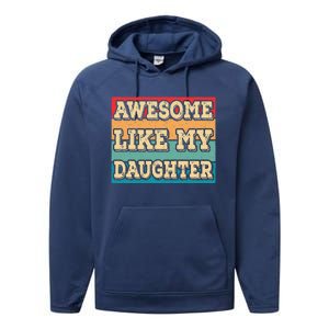 Awesome Like My Daughter Funny Dad Daddy Fathers Day Performance Fleece Hoodie