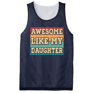 Awesome Like My Daughter Funny Dad Daddy Fathers Day Mesh Reversible Basketball Jersey Tank