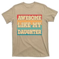 Awesome Like My Daughter Funny Dad Daddy Fathers Day T-Shirt