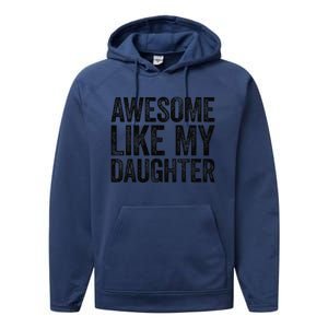 Awesome Like My Daughter Dad Fathers Day Performance Fleece Hoodie