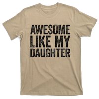 Awesome Like My Daughter Dad Fathers Day T-Shirt