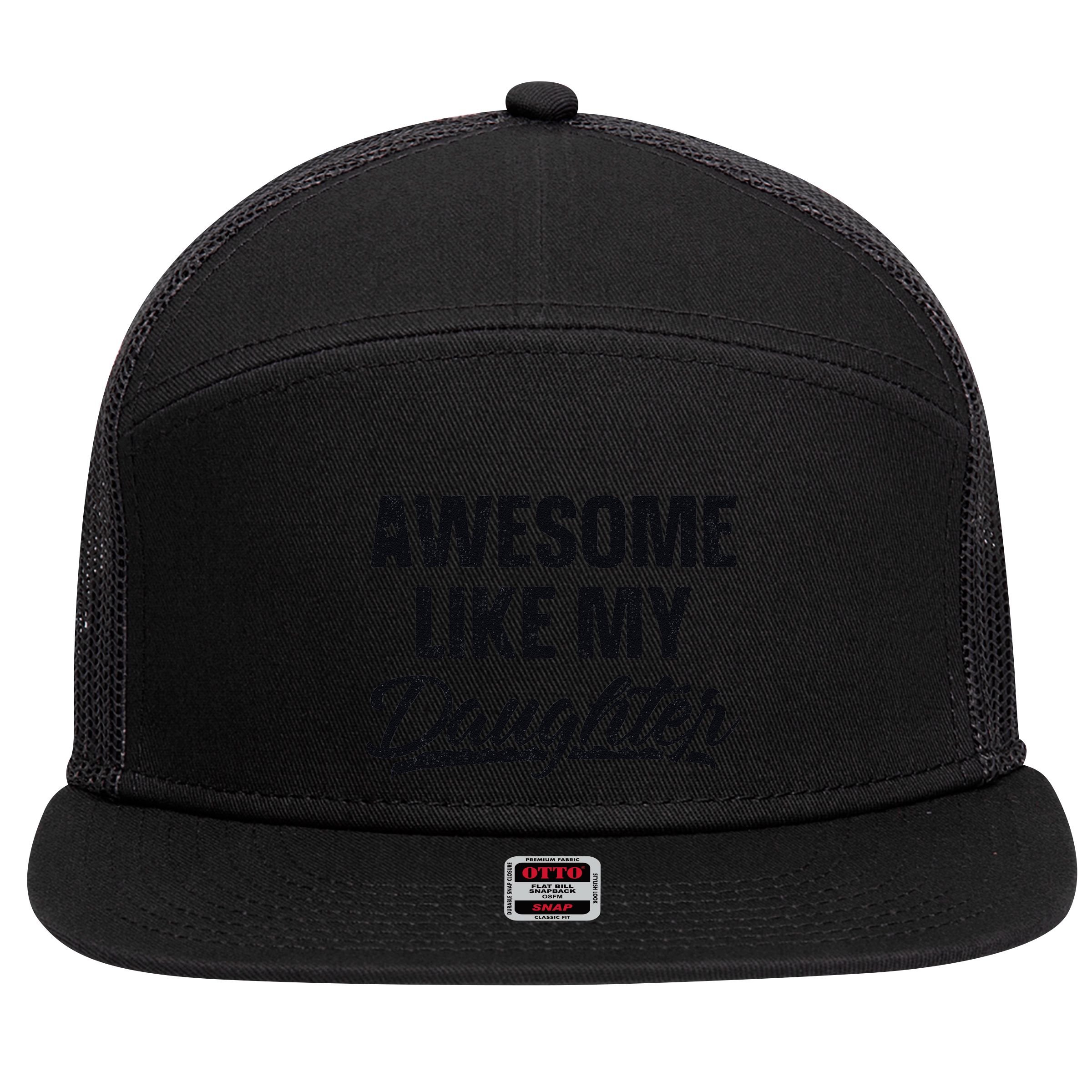 Awesome Like My Daughter Gift Funny FatherS Day 7 Panel Mesh Trucker Snapback Hat