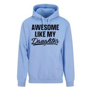 Awesome Like My Daughter Gift Funny FatherS Day Unisex Surf Hoodie