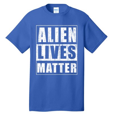 Alien Lives Matter Extraterrestrial Believer Gift Tall T-Shirt