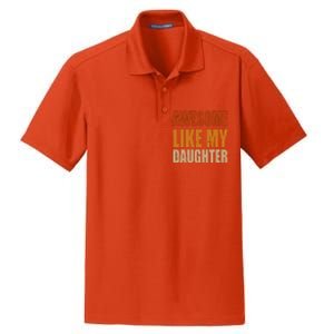 Awesome Like My Daughter Gifts Man Funny Fathers Day Dad Dry Zone Grid Polo