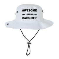 Awesome Like My Daughter Funny FatherS Day Dad Legacy Cool Fit Booney Bucket Hat