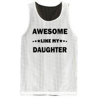 Awesome Like My Daughter Funny FatherS Day Dad Mesh Reversible Basketball Jersey Tank