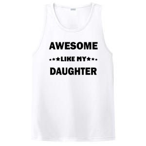 Awesome Like My Daughter Funny FatherS Day Dad PosiCharge Competitor Tank