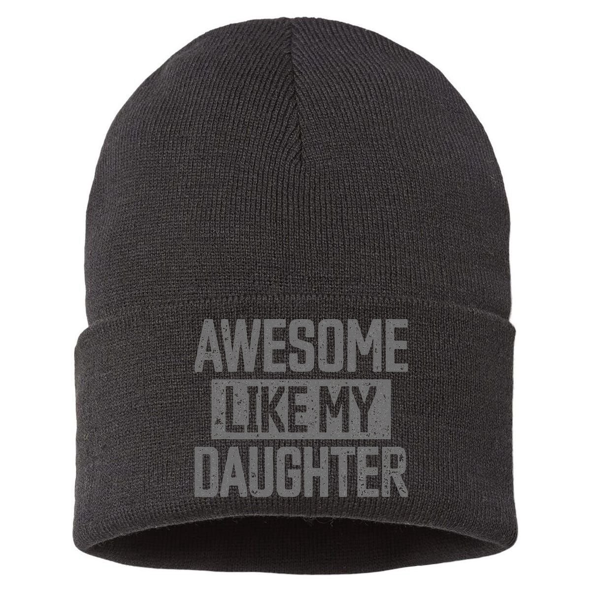 Awesome Like my Daughter Father's Day Dad Day Funny Dad Sustainable Knit Beanie