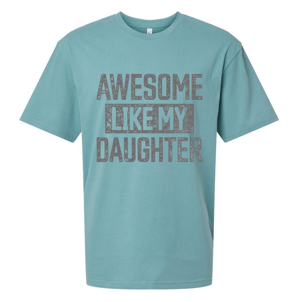 Awesome Like my Daughter Father's Day Dad Day Funny Dad Sueded Cloud Jersey T-Shirt