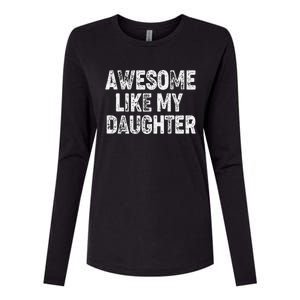 Awesome Like My Daughter Dad Daddy Gift Fathers Day Womens Cotton Relaxed Long Sleeve T-Shirt