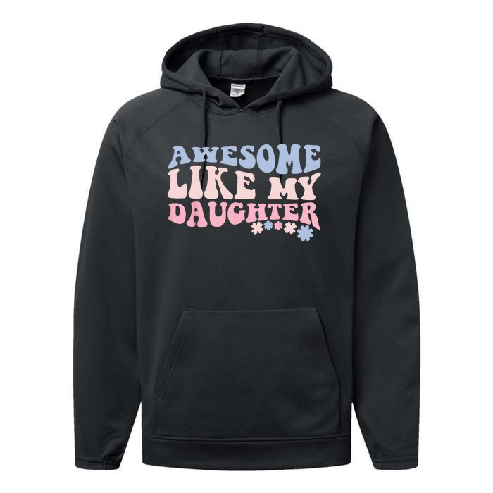 awesome like my daughter fathers Day wavy groovy celebration Performance Fleece Hoodie